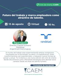 CAEM brindará una charla sobre los cambios en el mundo laboral CAEM brindará una charla sobre los cambios en el mundo laboral