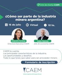 CAEM y una nueva charla: ¿Cómo ser parte de la industria minera argentina? CAEM y una nueva charla: ¿Cómo ser parte de la industria minera argentina?
