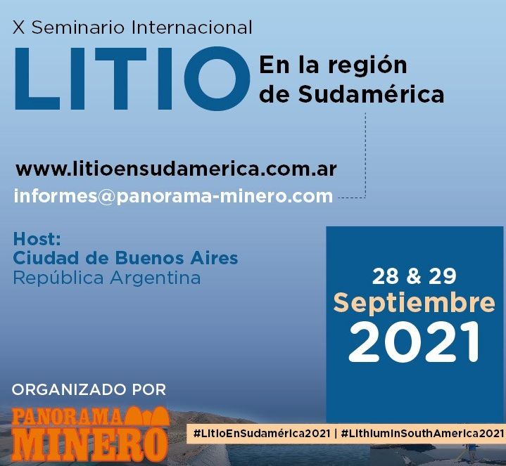 Panorama Minero anunció que el Seminario Internacional de Litio en Sudamérica 2021 será de manera presencial en la Ciudad de Buenos Aires Panorama Minero anunció que el Seminario Internacional de Litio en Sudamérica 2021 será de manera presencial en la Ciudad de Buenos Aires
