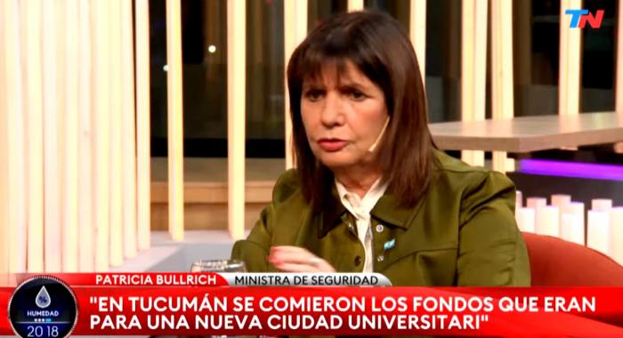 Tucumán/"Van todos presos": Patricia Bullrich nacionalizó el escándalo por el Robo de la Ciudad Universitaria a la UNT